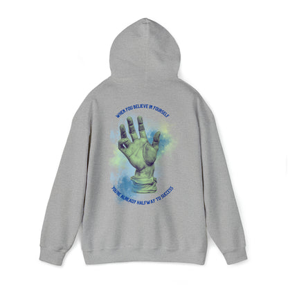 Believe in Yourself - Hooded Sweatshirt