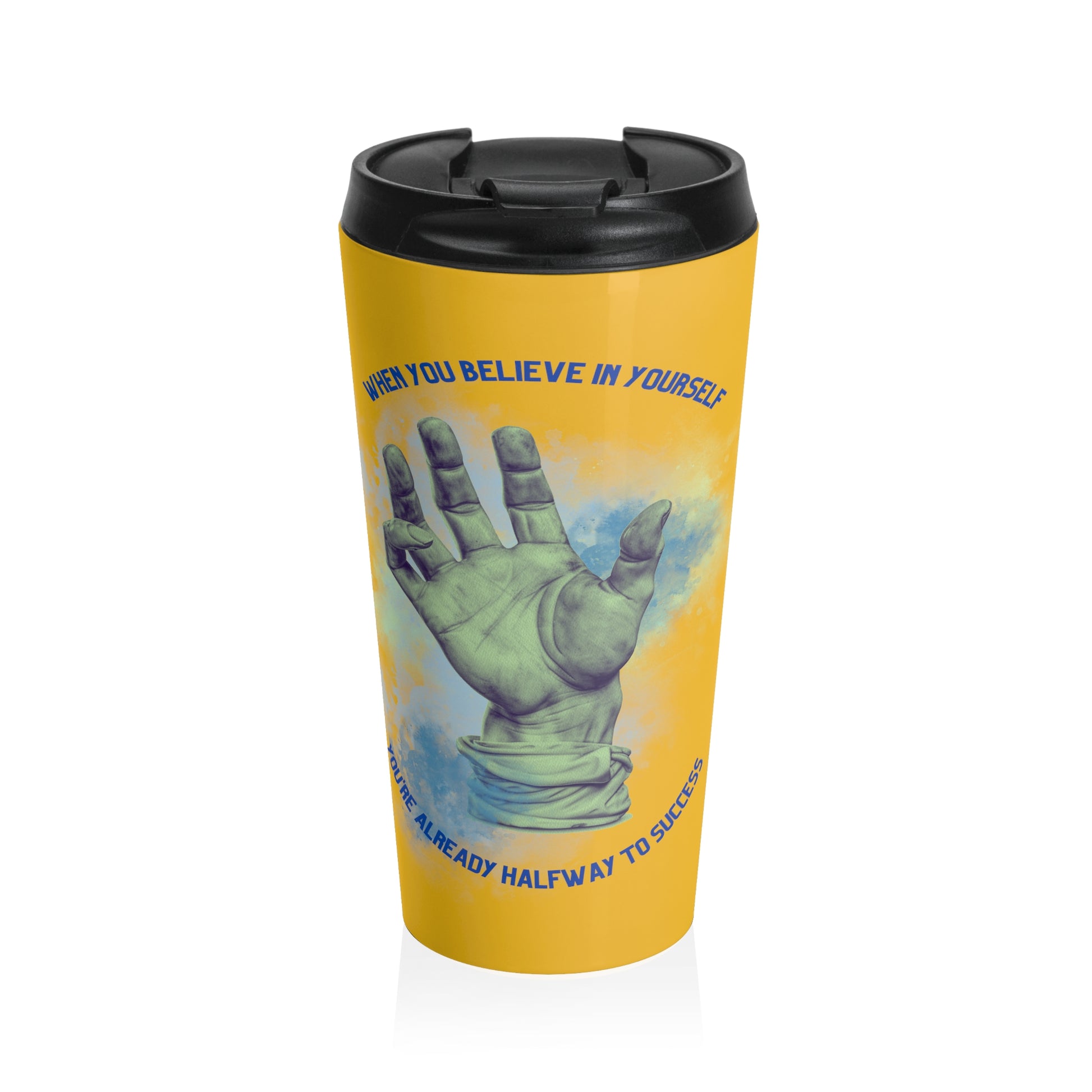 Believe in Your Self - Stainless Steel Travel Mug - Nemesi