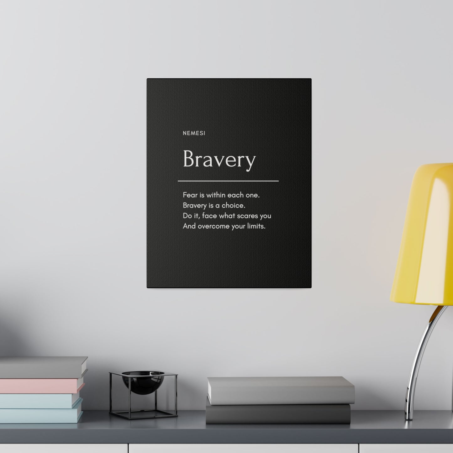 Bravery Matte Canvas