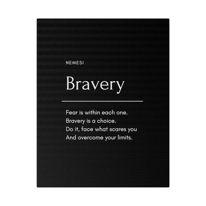 Bravery Matte Canvas