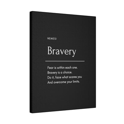 Bravery Matte Canvas